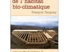Petit manuel de l'habitat bio-climatique