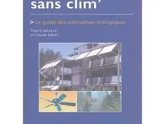Fraîcheur sans clim' : Le guide des alternatives écologiques