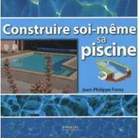 Vignette de l'article : Construire soi-même sa piscine