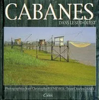 Vignette de l'article : Cabanes dans le Sud-Ouest