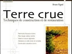 Terre crue : Technique de construction et de restauration