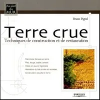 Vignette de l'article : Terre crue : Technique de construction et de restauration