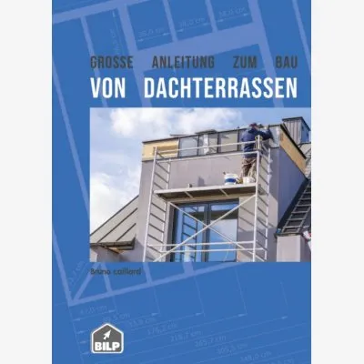 Guide de construction des toitures terrasse, en TÉLÉCHARGEMENT DE - Réf. dachterrassen-ed1-DE