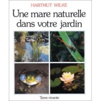 Une mare naturelle dans votre jardin